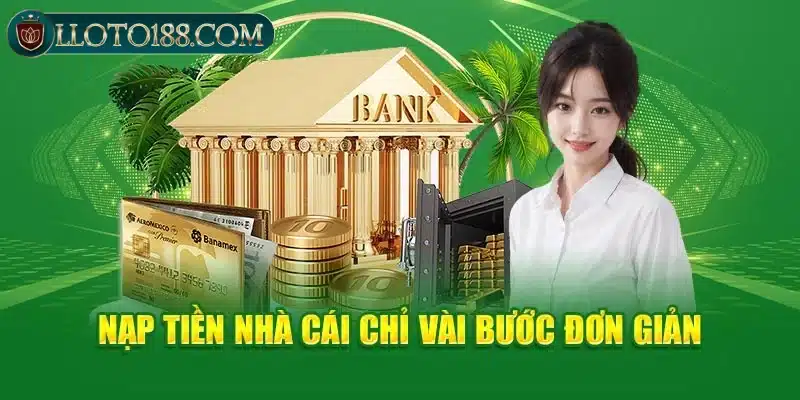 Nạp tiền nhanh qua nhiều phương 