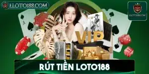 Rút tiền loto188